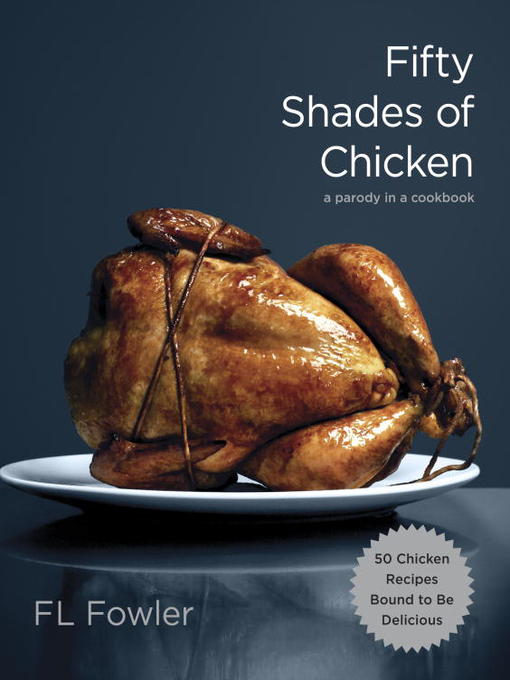 Title details for Fifty Shades of Chicken by F.L. Fowler - Available